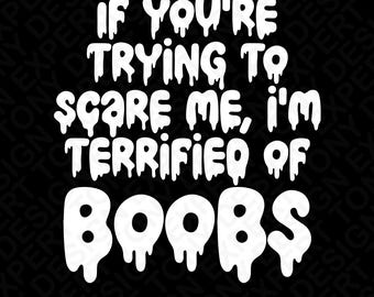 Terror de los pechos Halloween Svg Png: Diseño de cita de humor adulto de temporada espeluznante (Descarga digital)