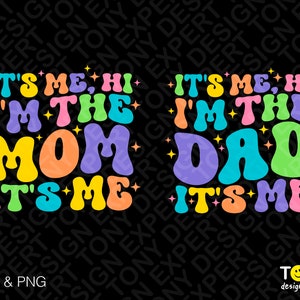 Ik ben het, Hallo ik ben de moeder Svg Png, ik ben de vader Svg, Fun Party Svg, Trendy Retro Groovy Golvende Tekst Digitale Download Sublimatie PNG & SVG Cricut