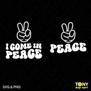 2 Pacote Eu Venho em Paz Svg Png, Peace Svg, Casais Engraçados Combinando Presente, Trendy Retro Groovy Digital Download Sublimação PNG e SVG Cricut