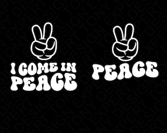 2 Bundle I Come in Peace Svg Png, Peace Svg, Funny Couples Matching Gift, Trendy Retro Groovy Digital Download Sublimation PNG & SVG Cricut
