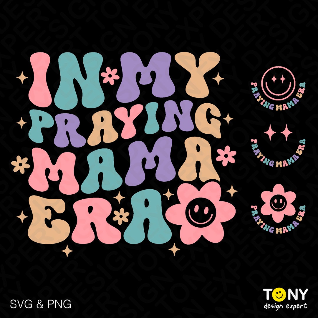 In My Praying Mama Era Svg Png, Christian Mom Svg, Front Pocket ...