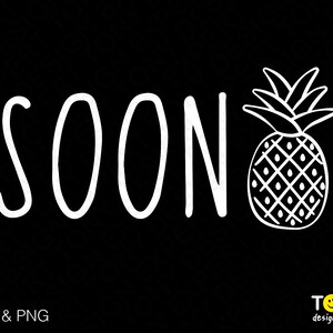 Pronto Svg Png, FIV Svg, Día de transferencia, Piña Svg, Anuncio de bebé, Conciencia de infertilidad Descarga digital Sublimación PNG y SVG Cricut
