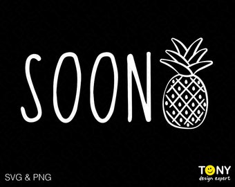 Soon Svg Png, IVF Svg, Transfer Day, Pineapple Svg, Baby Announcement, Infertility Awareness Digital Download Sublimation PNG & SVG Cricut