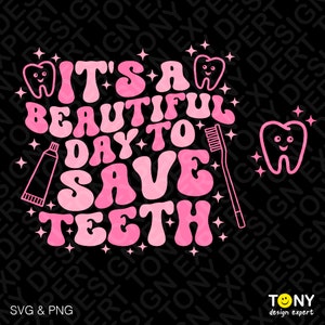 C’est une bonne journée pour sauver les dents SVG Png, Dentiste SVG, Dental SVG, Trendy Retro Groovy Wavy Stack Digital Download Sublimation PNG & SVG Cricut