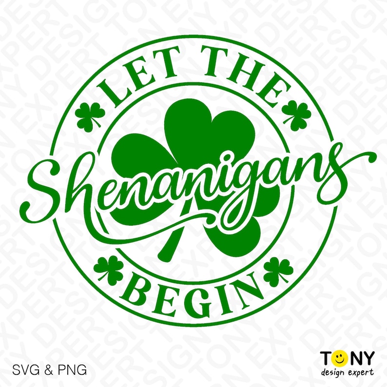 Låt upptåget börja Svg Png, upptåg Svg, St. Patrick's Day Svg, rolig Shamrock Svg, digital nedladdning sublimering PNG & SVG Cricut bild 2