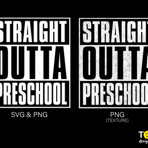 2 Bundle Straight Outta Preschool Png Svg, Pre-K Svg, Graduation Straight Outta Svg Digital Download Sublimation Distressed PNG & SVG Cricut