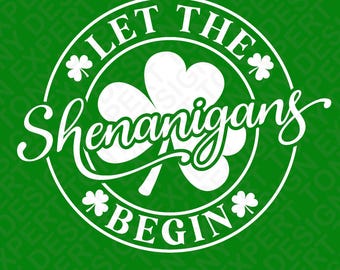 Laat de Shenanigan beginnen Svg Png, Shenanigans Svg, St. Patrick's Day Svg, grappige Shamrock Svg, digitale download sublimatie PNG & SVG Cricut