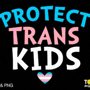 以下が含まれることがあります： 青、ピンク、白のテキスト「Protect Trans Kids」のグラフィックデザイン。デザインの下部には、トランスジェンダーのプライドハートがあります。