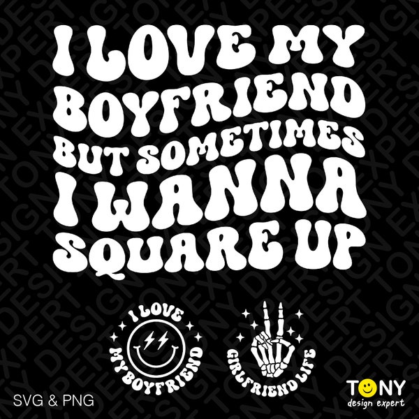 I Love My Boyfriend But Sometimes I Wanna Square Up Svg Png, Front Pocket Trendy Retro Groovy Digital Download Sublimation PNG & SVG Cricut