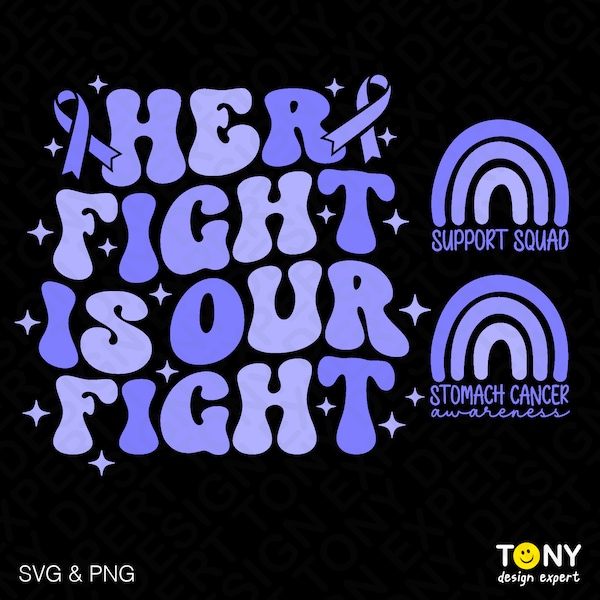 Her Fight is Our Fight Svg Png, Stomach Cancer Awareness Svg, Periwinkle Trendy Retro Groovy Digital Download Sublimation PNG & SVG Cricut