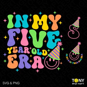 3 Design Bundle In My Five Year Old Era Svg Png, 5th Birthday Svg Trendy Retro Groovy Wavy Digital Download Sublimation PNG & SVG Cricut