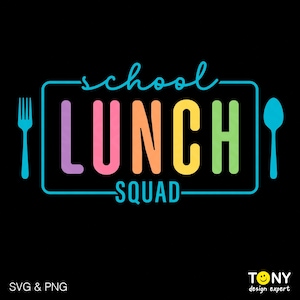 School Lunch Squad Svg Png, School Lunch Lady Svg, Cafeteria Crew Svg, Cafeteria Staff Gift. Digital Download Sublimation PNG & SVG Cricut