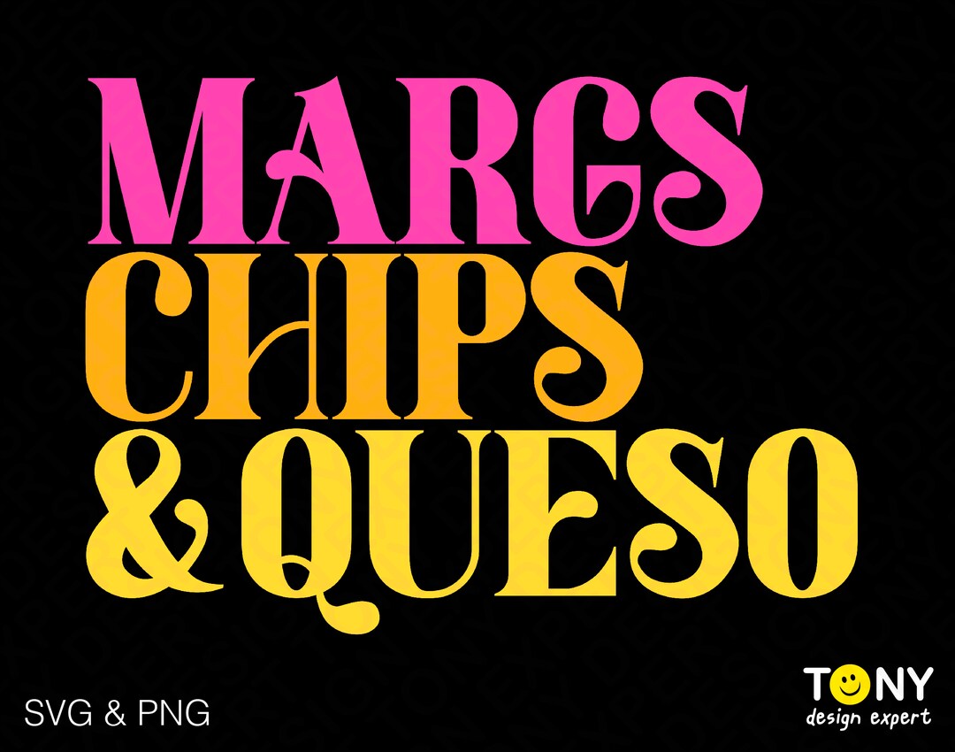 Margs Chips and Queso Svg Png, Cinco De Drinko Svg, Cinco De Mayo Svg