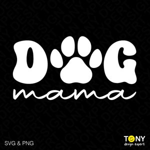 Dog Mama Svg Png, Dog Paw Print Svg, Dog Mom Svg, Fur Mama Svg, Funny Pet Dog Lover Gift Idea Digital Download Sublimation PNG & SVG Cricut