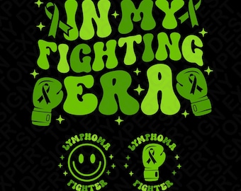 In My Fighting Era Svg Png : Lymphoma Awareness, Cancer Fighter Support Design (Digital Download)