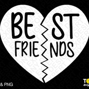Best Friends Heart Svg Png, Friendship Svg, Split Heart Svg, Bff Matching Gifts Idea Digital Download Sublimation PNG & SVG File For Cricut