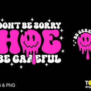 2 pakiety, Don't Be Sorry Hoe Be Careful Png, Humor dla dorosłych Svg, Modny retro groovy falisty ułożony w stosy cyfrowe pobieranie sublimacji PNG i SVG Cricut