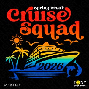 Spring Break Cruise Squad 2026 Svg Png: School Break Vacation Shirt Design (Digital Download)