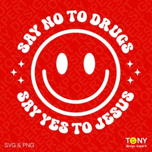 Zeg nee tegen drugs Svg Png, zeg ja tegen Jezus Svg, Red Ribbon Week Svg Png, christelijke Jezus God digitale download sublimatie PNG en SVG Cricut