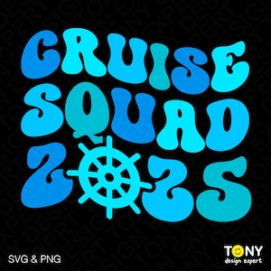 Escuadrón de cruceros 2025 Svg Png, Crucero Svg, Viaje en barco 2025 Svg, Descarga digital de sublimación PNG y SVG de moda y ondulado apilado para Cricut