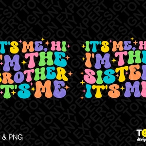 Ich bin es, Hallo, ich bin die Schwester SVG, ich bin der Bruder, lustig, trendig, Retro, Groovy, gewellter Text, digitaler Download, Sublimation, PNG & SVG