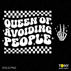 Queen of Avoiding People Svg Png, Anti Social Svg, Antisocial Svg, Trendy Retro Groovy Wavy, Digital Download Sublimation PNG & SVG Cricut