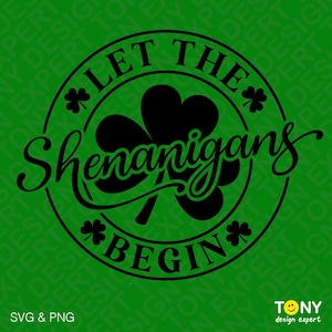 Låt upptåget börja Svg Png, upptåg Svg, St. Patrick's Day Svg, rolig Shamrock Svg, digital nedladdning sublimering PNG & SVG Cricut bild 3