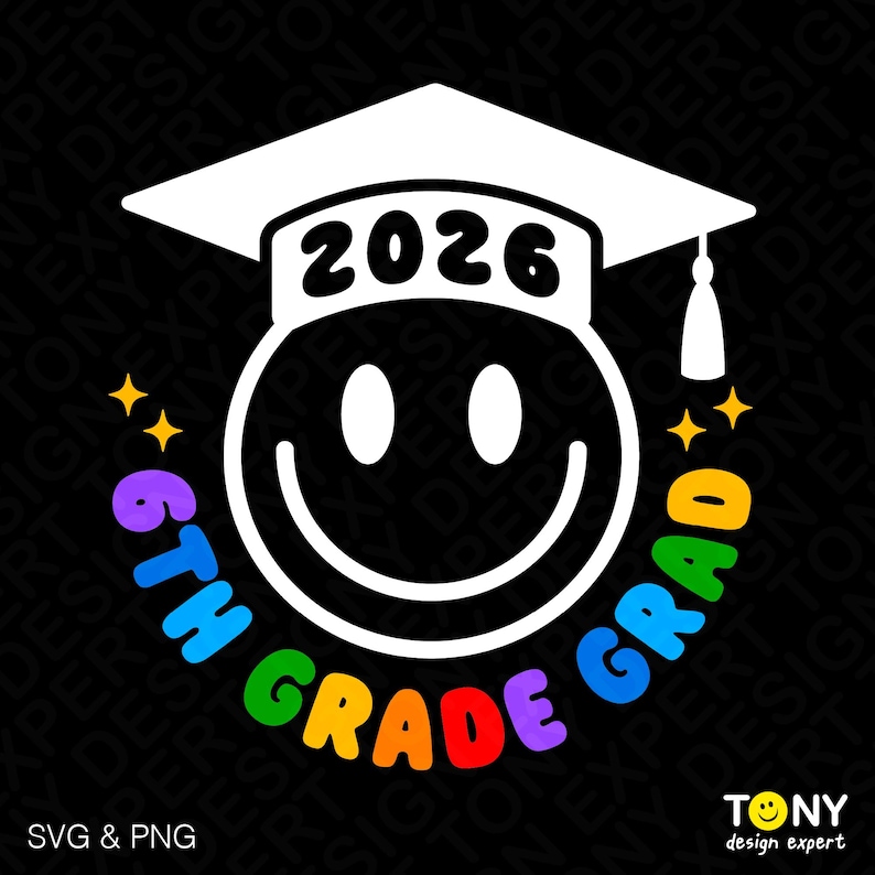 2026 6th Grade Grad Svg Png : Sixth Grade Kids Graduation Celebration ...