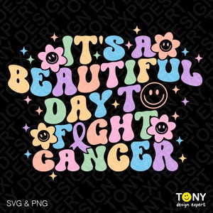 It's A Beautiful Day To Fight Cancer Svg Png, World Cancer Day Svg, trendy retro groovy golvend digitale download sublimatie PNG en SVG Cricut
