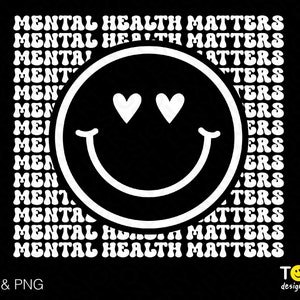 Mental Health Matters Svg Png, You Matter Svg, Trendy Retro Groovy Letter Happy Smiley Digital Download Sublimation PNG & SVG Cricut File