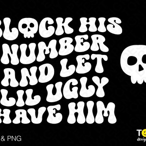 Blocca il suo numero svg png, lascia che lil brutto lo abbia svg, tasca anteriore posteriore retrò groovy wavy digitale download sublimazione png & svg cricut file