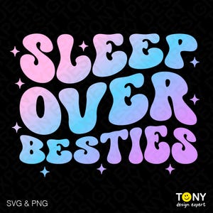 Sleepover Besties Svg Png, Sleepover Svg, Girls Night Svg, No Sleep, Sleepover Birthday Party Digital Download Sublimation PNG & SVG Cricut