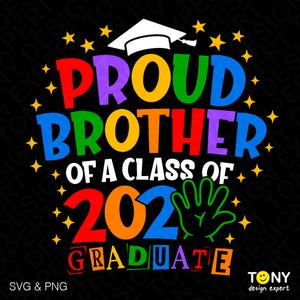 Orgulloso hermano de un graduado de la clase de 2025 Svg Png, regalo de graduación a juego para niños de la escuela y la familia Descarga digital Sublimación PNG y SVG Cricut
