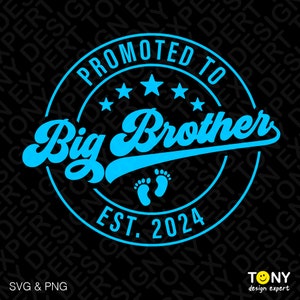 Promovido a Gran Hermano Svg Png, Est 2024 Svg, Gran Hermano Svg, Niño Svg, Anuncio de Bebé Svg Descarga Digital Sublimación PNG & SVG Cricut