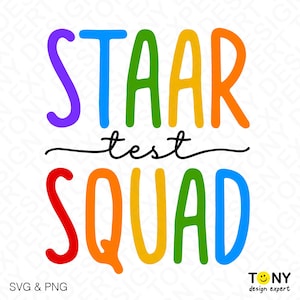 Bright “STAAR Test Squad” rainbow text SVG PNG design with playful script “test,” perfect for STAAR testing day shirts, teacher team apparel, student motivation themes, classroom test week graphics, printable craft files for shirts, totes, posters, and educational spirit wear projects.