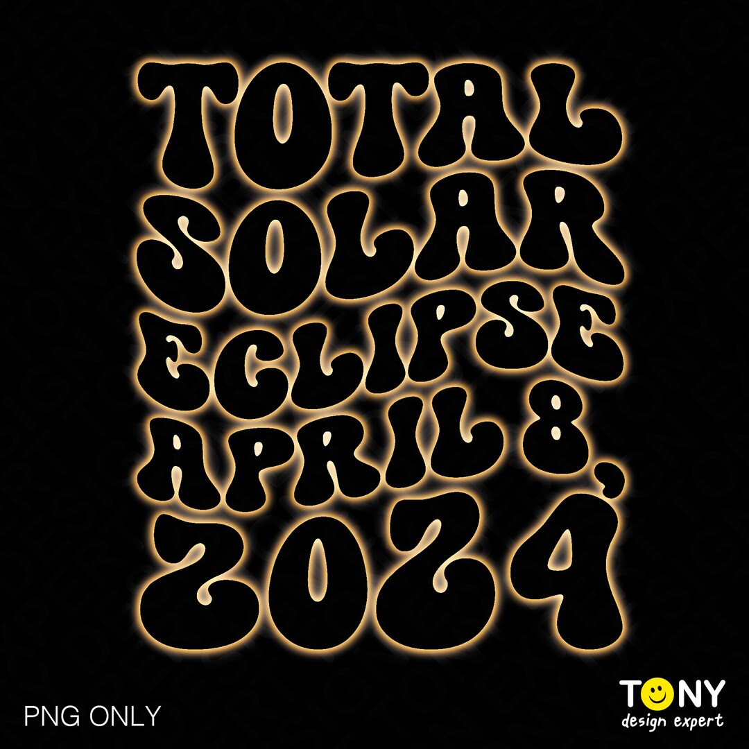 2024 Total Solar Eclipse April 8 Svg Png, America Totality 04.08.24 Svg