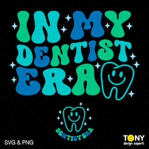 In My Dentist Era Svg Png, Dentista Engraçado Svg, Dental Squad Svg, Trendy Retro Groovy Wavy Digital Download DTF Sublimação PNG e SVG Cricut
