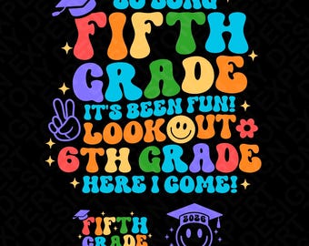 2026 So Long 5th Grade, 6th Grade Here I Come Svg Png (Digital Download)