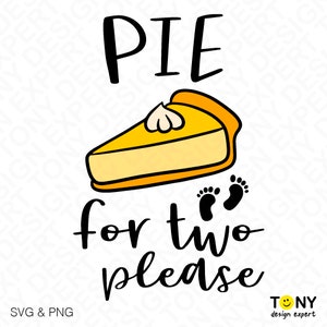 Torta de 3 cores para dois, por favor, anúncio de gravidez engraçado Svg Png, gravidez de ação de graças Svg, download digital sublimação PNG e SVG Cricut
