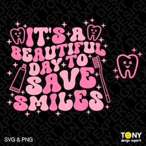 Es un hermoso día para salvar sonrisas svg png, dentista svg, dental svg, moda retro groovy ondulado descarga digital sublimación PNG & SVG Cricut