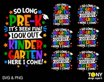 Paquete de 7: Adiós, 1.er grado, ¡ha sido divertido! ¡Aquí vengo, 2.º grado! SVG PNG, Graduado 2023 SVG, Descarga digital para sublimación PNG y SVG Cricut