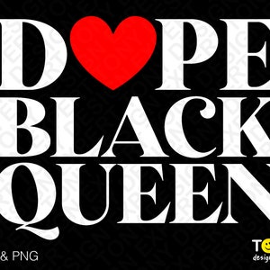 Dope Black Queen-Svg-Png, Dope-Svg, Black Queen-Svg stolze schwarze Frau groovig wellig digitaler Download PNG Sublimation DTG & SVG Cricut Cut Datei