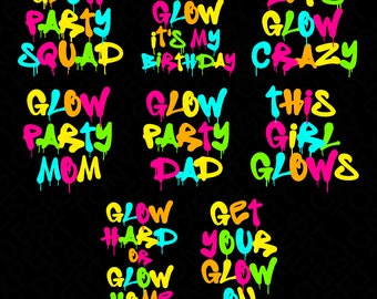 8 Design Bundle Glow Birthday Party Svg Png, Color Paint Dripping Effect Neon Party Lover Gift Digital Download Sublimation PNG & SVG Cricut