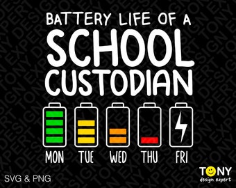 Battery Life Of A School Custodian Svg Png, Custodian Svg, Janitor Svg, Custodian Appreciation Digital Download Sublimation PNG & SVG Cricut