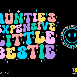Tia's Expensive Little Bestie Svg Png, Tia Life Svg, Dia das Mães Svg, Trendy Groovy Wavy Digital Download Sublimação PNG e SVG Cricut