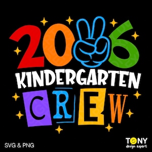 2026 Kindergarten Crew Svg Png, Back To School Kindergarten Svg, Teacher Student Class Squad, Digital Download Sublimation PNG, SVG Cricut