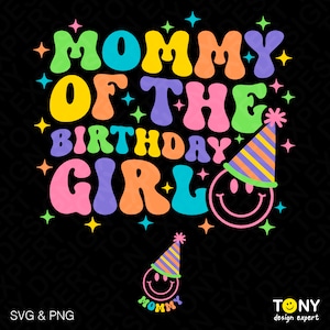 Mamãe Da Aniversariante Svg Png, Festa De Aniversário Família Combinando Moderno Retro Groovy Ondulado Download Digital Sublimação PNG & SVG Cricut