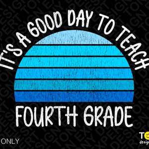 Es ist ein guter Tag zu unterrichten Vierte Klasse Png, Retro Lehrer Png, Trendy Retro Distressed Grunge Boho Regenbogen digitaler Download Sublimation PNG