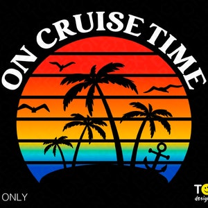 On Cruise Time Png, Cruise Png, Boat Trip 2023 Png, Sunset Svg, Familie Zomervakantie Holiday Cruise Trip Digitale download Sublimatie PNG