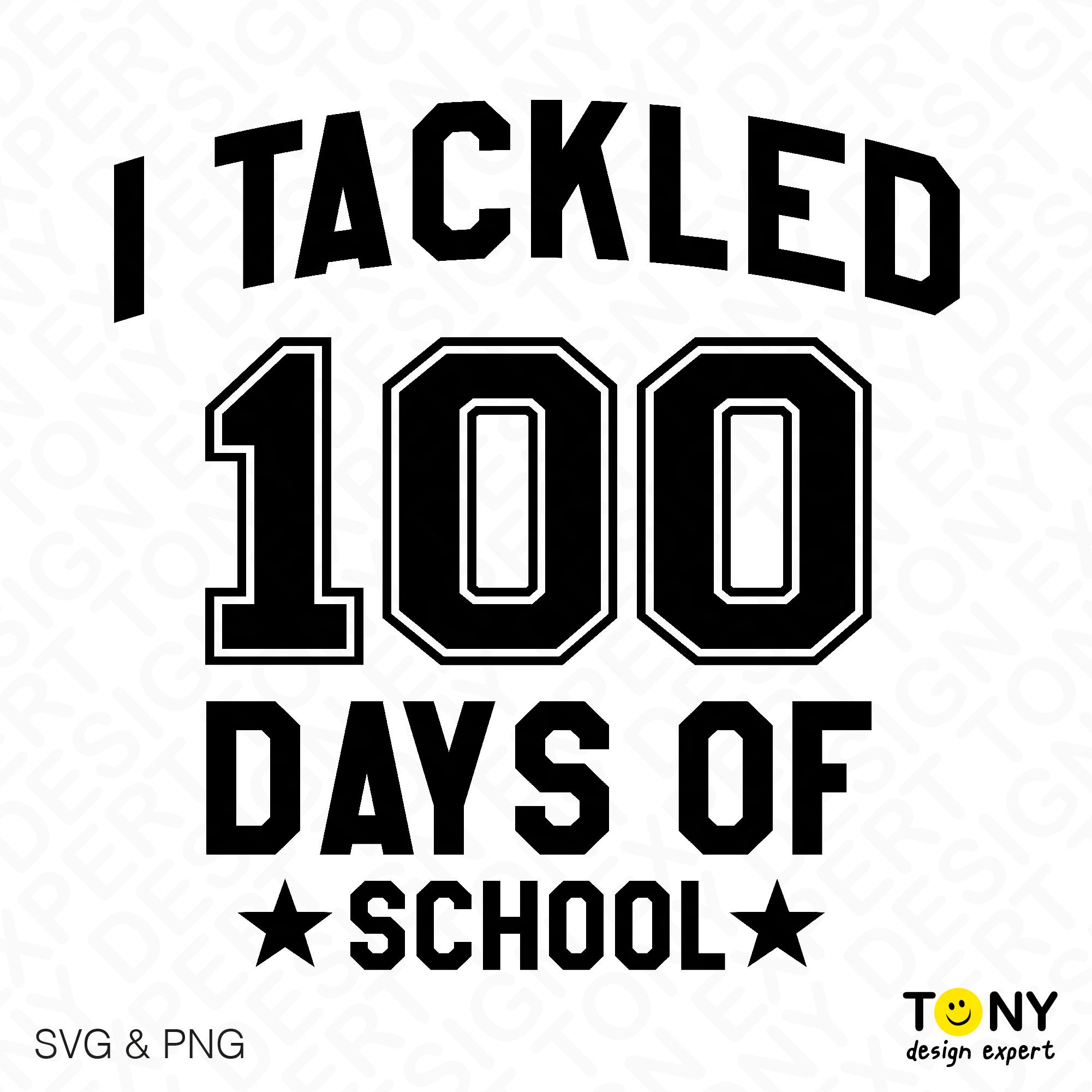 I Tackled 100 Days of School Svg Png, 100 Days of School Svg, Cool Kid ...